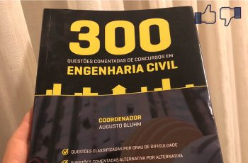 300 Questões Comentadas de Concursos em Engenharia Civil – Vale a Pena?